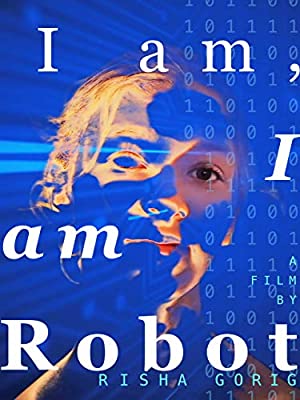 I am: I am Robot (2017) starring Risha Gorig on DVD on DVD